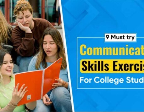 9 Must try Communication Skills Exercises for College Students