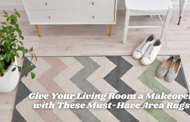 Give Your Living Room a Makeover with These Must-Have Area Rugs!